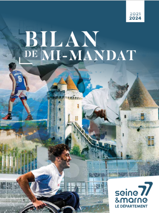 BILAN DE MI MANDAT - DEPARTEMENT DE SEINE-ET-MARNE
