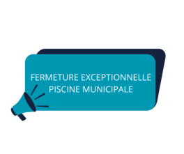 FERMETURE DE LA PISCINE MUNICIPALE