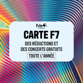 DECOUVREZ LES NOMBREUX AVANTAGES INCLUS DANS LA NOUVELLE CARTE DU FILE 7