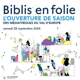 BIBLIS EN FOLIE : L'OUVERTURE DE SAISON DES MÉDIATHÈQUES