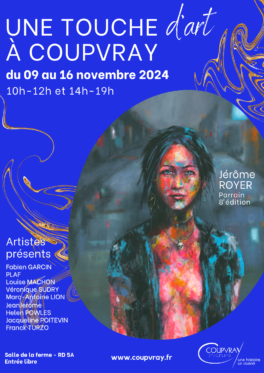 UNE TOUCHE D'ART A COUPVRAY - DU SAMEDI 09 AU SAMEDI 16 NOVEMBRE 2024