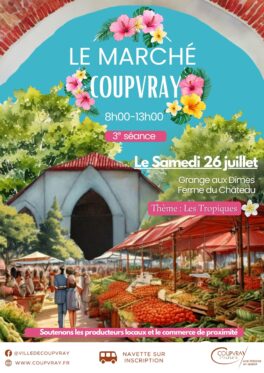 MARCHÉ DE COUPVRAY – ÉDITION SPÉCIALE TROPICALE !