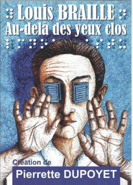 SPECTACLE GRATUIT - "LOUIS BRAILLE AU-DELA DES YEUX CLOS" SAMEDI 20 SEPTEMBRE 2025