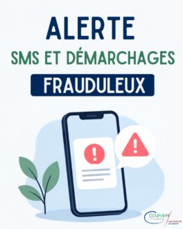 ALERTE AUX SMS ET DÉMARCHAGES FRAUDULEUX