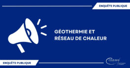 ENQUÊTE PUBLIQUE : GÉOTHERMIE ET RÉSEAU DE CHALEUR